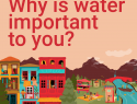 World Water Day 2021 Why is water important to you graphic